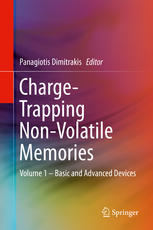 Chargetrapping Nonvolatile Memories Volume 1 Basic And Advanced Devices 1st Edition Panagiotis Dimitrakis Eds