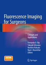Fluorescence Imaging For Surgeons Concepts And Applications 1st Edition Fernando D Dip