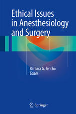 Ethical Issues In Anesthesiology And Surgery 1st Edition Barbara G Jericho Eds