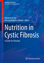Nutrition In Cystic Fibrosis A Guide For Clinicians 1st Edition Elizabeth H Yen