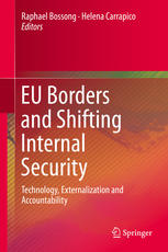 Eu Borders And Shifting Internal Security Technology Externalization And Accountability 1st Edition Raphael Bossong