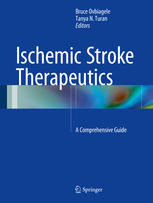 Ischemic Stroke Therapeutics A Comprehensive Guide 1st Edition Bruce Ovbiagele Eds