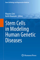 Stem Cells In Modeling Human Genetic Diseases 1st Edition Mayana Zatz