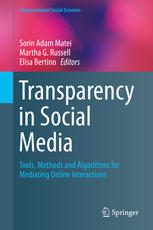 Transparency In Social Media Tools Methods And Algorithms For Mediating Online Interactions 1st Edition Sorin Adam Matei