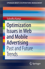 Optimization Issues In Web And Mobile Advertising Past And Future Trends 1st Edition Subodha Kumar Auth