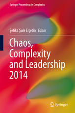 Chaos Complexity And Leadership 2014 1st Edition Efika Ule Eretin Eds
