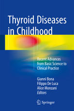 Thyroid Diseases In Childhood Recent Advances From Basic Science To Clinical Practice 1st Edition Gianni Bona