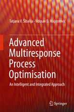 Advanced Multiresponse Process Optimisation An Intelligent And Integrated Approach 1st Edition Tatjana V Ibalija