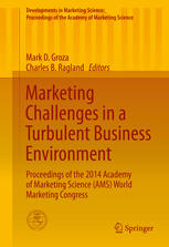 Marketing Challenges In A Turbulent Business Environment Proceedings Of The 2014 Academy Of Marketing Science Ams World Marketing Congress 1st Edition Mark D Groza