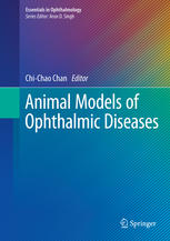 Animal Models Of Ophthalmic Diseases 1st Edition Chichao Chan Eds