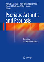 Psoriatic Arthritis And Psoriasis Pathology And Clinical Aspects 1st Edition Adewale Adebajo