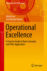 Operational Excellence A Concise Guide To Basic Concepts And Their Application 1st Edition Gilad Issar