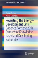 Revisiting The Energydevelopment Link Evidence From The 20th Century For Knowledgebased And Developing Economies 1st Edition Kostas Bithas