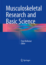 Musculoskeletal Research And Basic Science 1st Edition Feza Korkusuz Eds