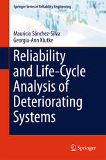 Reliability And Lifecycle Analysis Of Deteriorating Systems 1st Edition Mauricio Snchezsilva