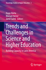 Trends And Challenges In Science And Higher Education Building Capacity In Latin America 1st Edition Hugo Horta
