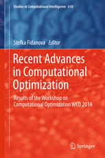 Recent Advances In Computational Optimization Results Of The Workshop On Computational Optimization Wco 2014 1st Edition Stefka Fidanova Eds