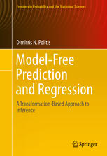 Modelfree Prediction And Regression A Transformationbased Approach To Inference 1st Edition Dimitris N Politis Auth
