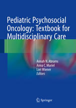 Pediatric Psychosocial Oncology Textbook For Multidisciplinary Care 1st Edition Annah N Abrams
