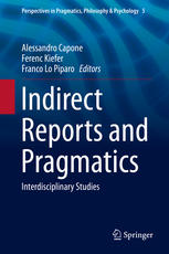 Indirect Reports And Pragmatics Interdisciplinary Studies 1st Edition Alessandro Capone