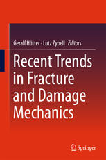 Recent Trends In Fracture And Damage Mechanics 1st Edition Geralf Htter