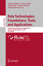 Rule Technologies Foundations Tools And Applications 9th International Symposium Ruleml 2015 Berlin Germany August 25 2015 Proceedings 1st Edition Nick Bassiliades