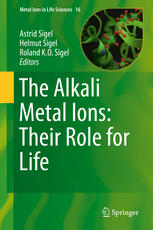 The Alkali Metal Ions Their Role For Life 1st Edition Astrid Sigel