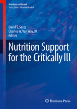 Nutrition Support For The Critically Ill 1st Edition David S Seres