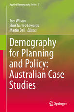 Demography For Planning And Policy Australian Case Studies 1st Edition Tom Wilson