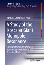 A Study Of The Isoscalar Giant Monopole Resonance The Role Of Symmetry Energy In Nuclear Incompressibility In The Openshell Nuclei 1st Edition Darshana Chandrakant Patel Auth