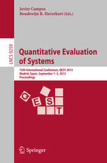 Quantitative Evaluation Of Systems 12th International Conference Qest 2015 Madrid Spain September 13 2015 Proceedings 1st Edition Javier Campos
