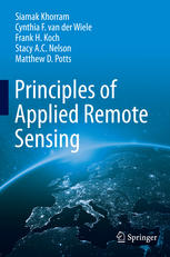 Principles Of Applied Remote Sensing 1st Edition Siamak Khorram