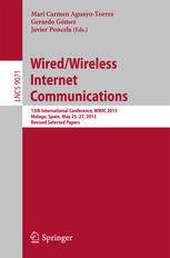 Wiredwireless Internet Communications 13th International Conference Wwic 2015 Malaga Spain May 2527 2015 Revised Selected Papers 1st Edition Mari Carmen Aguayotorres