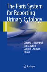 The Paris System For Reporting Urinary Cytology 1st Edition Dorothy L Rosenthal