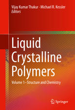 Liquid Crystalline Polymers Volume 1structure And Chemistry 1st Edition Vijay Kumar Thakur