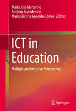 Ict In Education Multiple And Inclusive Perspectives 1st Edition Maria Jos Marcelino