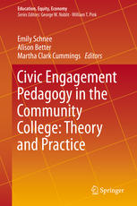 Civic Engagement Pedagogy In The Community College Theory And Practice 1st Edition Emily Schnee