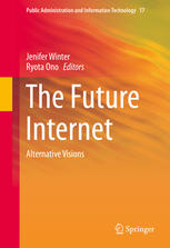 The Future Internet Alternative Visions 1st Edition Jenifer Winter