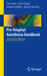 Prehospital Anesthesia Handbook 2nd Edition Tim Lowes Amy Gospel