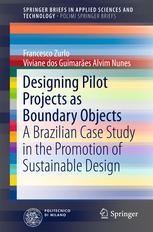 Designing Pilot Projects As Boundary Objects A Brazilian Case Study In The Promotion Of Sustainable Design 1st Edition Francesco Zurlo