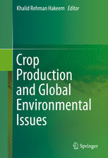 Crop Production And Global Environmental Issues 1st Edition Khalid Rehman Hakeem Eds
