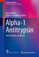 Alpha1 Antitrypsin Role In Health And Disease 1st Edition Adam Wanner