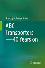 Abc Transporters 40 Years On 1st Edition Anthony M George Eds