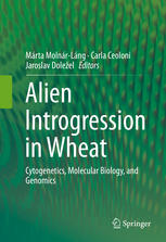 Alien Introgression In Wheat Cytogenetics Molecular Biology And Genomics 1st Edition Mrta Molnrlng