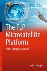 The Flp Microsatellite Platform Flight Operations Manual 1st Edition Jens Eickhoff Eds