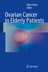 Ovarian Cancer In Elderly Patients 1st Edition Gilles Freyer Eds