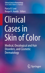 Clinical Cases In Skin Of Color Medical Oncological And Hair Disorders And Cosmetic Dermatology 1st Edition Porcia B Love