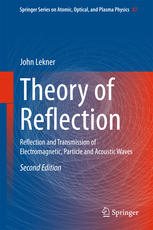 Theory Of Reflection Reflection And Transmission Of Electromagnetic Particle And Acoustic Waves 2nd Edition John Lekner Auth