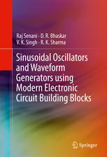 Sinusoidal Oscillators And Waveform Generators Using Modern Electronic Circuit Building Blocks 1st Raj Senani