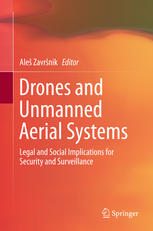 Drones And Unmanned Aerial Systems Legal And Social Implications For Security And Surveillance 1st Edition Ale Zavrnik Eds